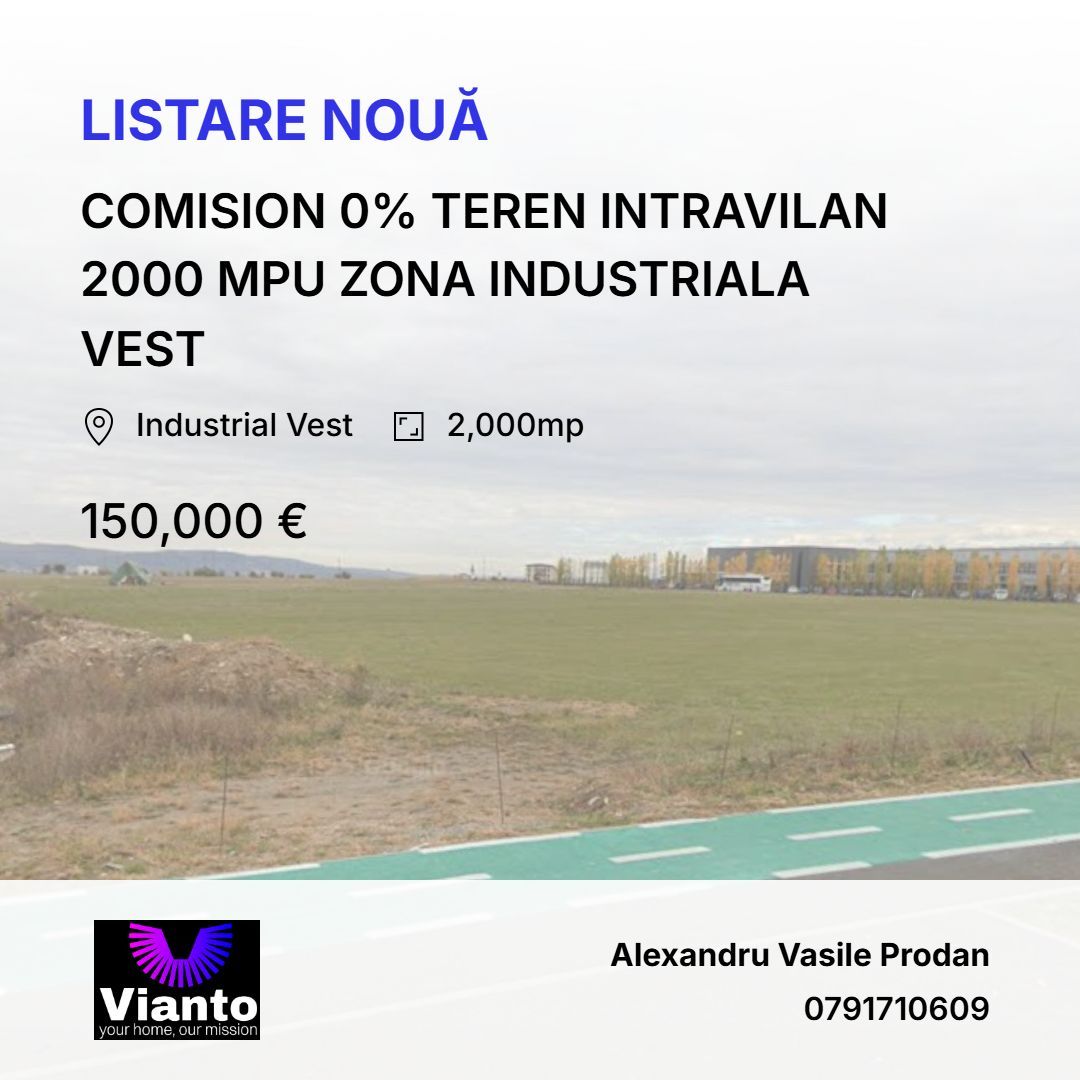 TEREN INTRAVILAN 2000 MPU ZONA INDUSTRIALA VEST